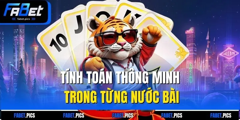 Tính toán thông minh trong từng nước bài