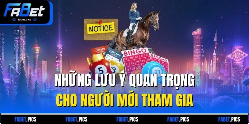 Những lưu ý quan trọng cho người mới tham gia