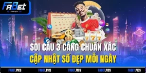 Soi Cầu 3 Càng Chuẩn Xác - Cập Nhật Số Đẹp Mỗi Ngày